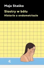siostry-w-bolu-historie-o-endometriozie