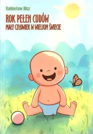 rok-pelen-cudow-maly-czlowiek-w-wielkim-swiecie