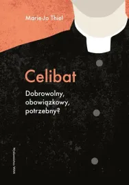 celibat-dobrowolny-obowiazkowy-potrzebny
