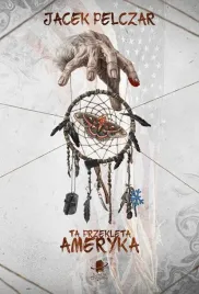 ta-przekleta-ameryka-br-jacek-pelczar