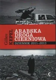 arabska-droga-cierniowa-dziennik-2011-2013