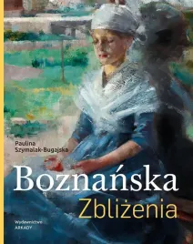 boznanska-zblizenia-paulina-szymalak-bugajska