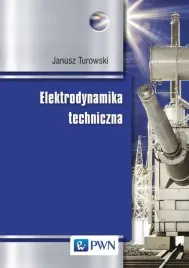 elektrodynamika-techniczna-janusz-turowski