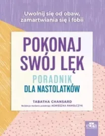 pokonaj-swoj-lek-poradnik-dla-nastolatkow