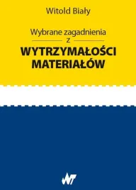 wybrane-zagadnienia-z-wytrzymalosci-materialow