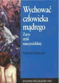 wychowac-czlowieka-madrego-kazimierz-szewczyk