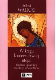 w-kregu-konserwatywnej-utopii-andrzej-walicki