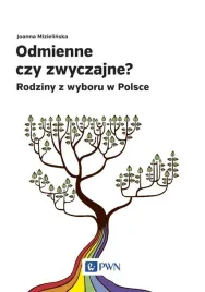 odmienne-czy-zwyczajne-rodziny-z-wyboru-w-polsce