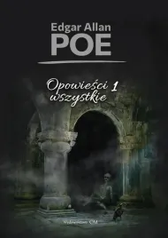 opowiesci-wszystkie-t-1-edgar-allan-poe