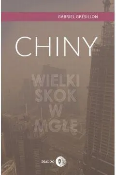 chiny-wielki-skok-w-mgle-gabriel-gresillon