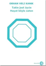 takie-jest-zycie-orhan-veli-kanik