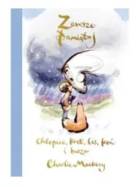 zawsze-pamietaj-chlopiec-kret-lis-kon-i-burza