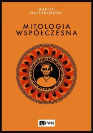 mitologia-wspolczesna-marcin-napiorkowski