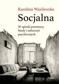 socjalna-w-spirali-przemocy-biedy-i-zaburzen