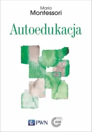 autoedukacja-maria-montessori-sylvia-camarda