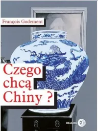 czego-chca-chiny-francois-godement