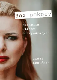 bez-pokory-historie-kobiet-skrzywdzonych
