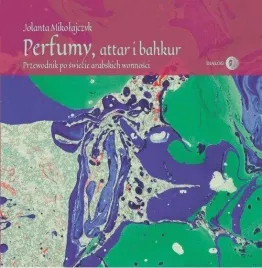perfumy-attar-i-bakhur-jolanta-mikolajczyk