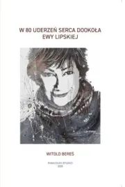 w-80-uderzen-serca-dookola-ewy-lipskiej
