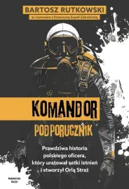 komandor-podporucznik-prawdziwa-historia