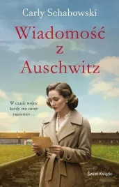 wiadomosc-z-auschwitz-carly-schabowski