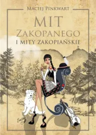 mit-zakopanego-i-mity-zakopianskie