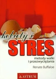 kobiety-i-stres-metody-walki-i-przezwyciezania