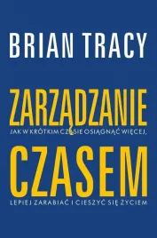 zarzadzanie-czasem-brian-tracy