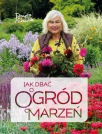 jak-dbac-o-ogrod-marzen-danuta-mlozniak