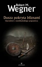 dusza-pokryta-bliznami-robert-m-wegner
