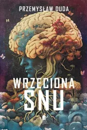 wrzeciona-snu-przemyslaw-duda