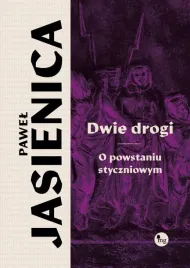 dwie-drogi-o-powstaniu-styczniowym