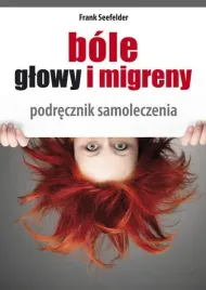 bole-glowy-i-migreny-podrecznik-samoleczenia