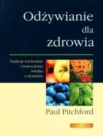 odzywianie-dla-zdrowia-paul-pitchford