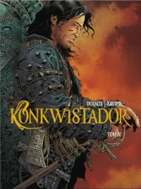 konkwistador-t-4-jean-dufaux-philippe-xavier