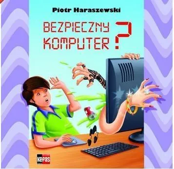 bezpieczny-komputer-piotr-haraszewski