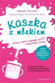 kaszka-z-mlekiem-turner-sarah-ewa-pater-podgorna
