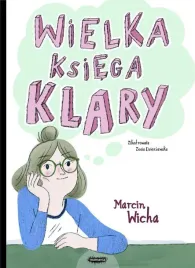 wielka-ksiega-klary-marcin-wicha
