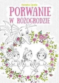 porwanie-w-rozogrodzie-renata-opala