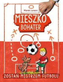 mieszko-bohater-zostan-mistrzem-futbolu