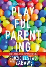 playful-parenting-rodzicielstwo-przez-zabawe
