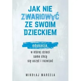 jak-nie-zwariowac-ze-swoim-dzieckiem