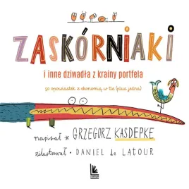 zaskorniaki-i-inne-dziwadla-z-krainy-portfela