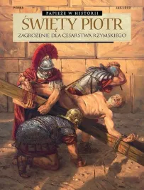 swiety-piotr-zagrozenie-dla-cesarstwa-rzymskiego