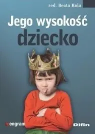 jego-wysokosc-dziecko-beata-rola