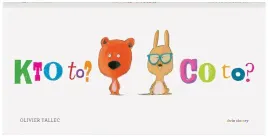 kto-to-co-to-olivier-tallec-maciej-byliniak