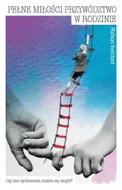 pelne-milosci-przywodztwo-w-rodzinie