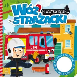 niezwykly-dzien-woz-strazacki-anna-podgorska