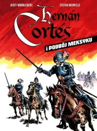 hernan-cortes-i-podboj-meksyku