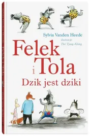 felek-i-tola-dzik-jest-dziki